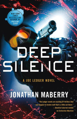 Deep Silence: A Joe Ledger Novel (Joe Ledger, 10)