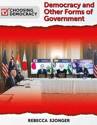 Democracy And Other Forms Of Government (Choosing Democracy)