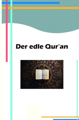 Der Edle Qur'An (German Edition)