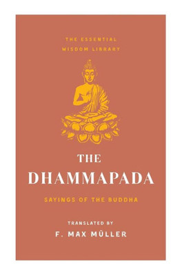 Dhammapada (The Essential Wisdom Library)