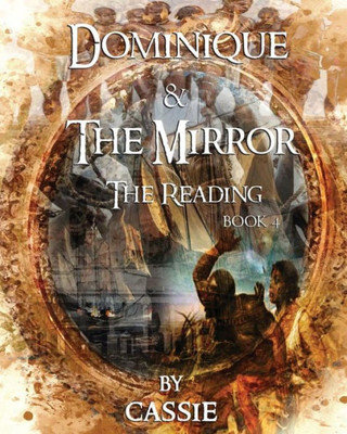 Dominique And The Mirror: The Reading Book 4
