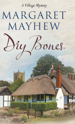 Dry Bones (The Village Mysteries, 3)