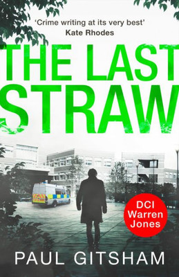 The Last Straw (Dci Warren Jones Crime) (Book 1)