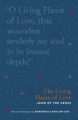 The Living Flame Of Love (Christian Classics Library)