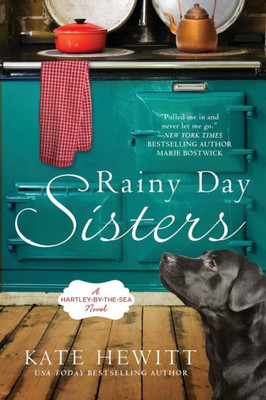 Rainy Day Sisters (A Hartley-By-The-Sea Novel)