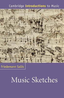 Music Sketches (Cambridge Introductions To Music)