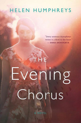 The Evening Chorus: A Novel