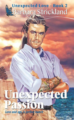 Unexpected Passion: Book 2 (Unexpected Love)