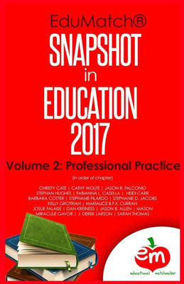 Edumatch Snapshot In Education (2017): Volume 2: Professional Practice