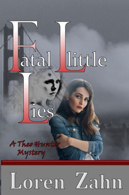 Fatal Little Lies (Theo Hunter Mysteries)
