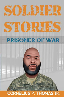 Soldier Stories: Prisoner Of War