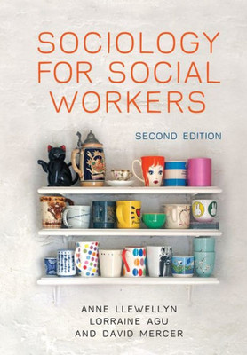 Sociology For Social Workers: 2Nd Edition
