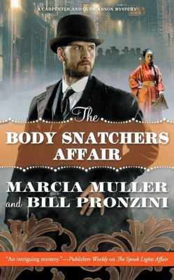 The Body Snatchers Affair: A Carpenter And Quincannon Mystery (Carpenter And Quincannon, 3)