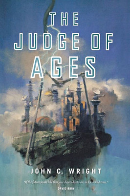 The Judge Of Ages: Book Three Of The Eschaton Sequence (The Eschaton Sequence, 3)