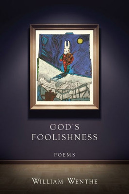 God's Foolishness: Poems