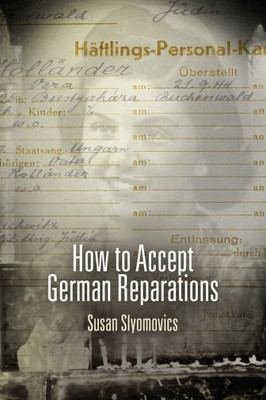 How To Accept German Reparations (Pennsylvania Studies In Human Rights)