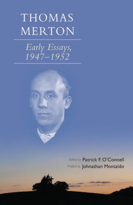 Thomas Merton: Early Essays, 1947-1952 (Volume 266) (Cistercian Studies Series)