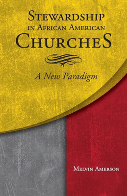 Stewardship In African-American Churches: A New Paradigm