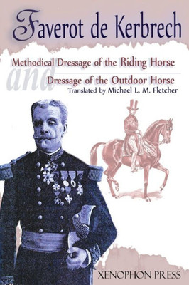 'Methodical Dressage Of The Saddle Horse-Dressage Of The Outdoor Horse'
