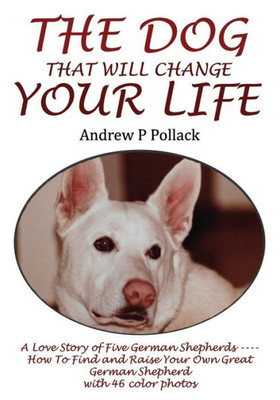 The Dog That Will Change Your Life