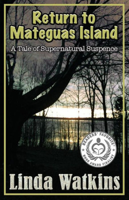 Return To Mateguas Island: A Tale Of Supernatural Suspense (3)