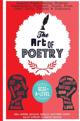 The Art Of Poetry: For Gcse And Beyond