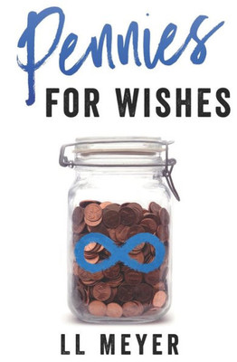 Pennies For Wishes (The Penny Books)