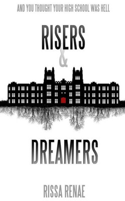 Risers And Dreamers (The Rose Cross Academy)