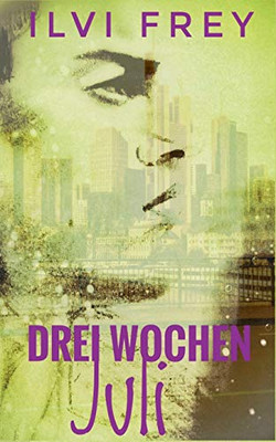 Drei Wochen Juli (German Edition)