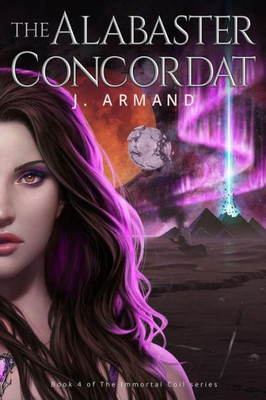 The Alabaster Concordat (The Immortal Coil)