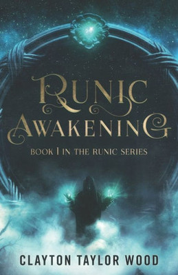 Runic Awakening (The Runic Series) (Volume 1)