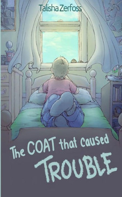 The Coat That Caused Trouble (The Great Coat Adventures)
