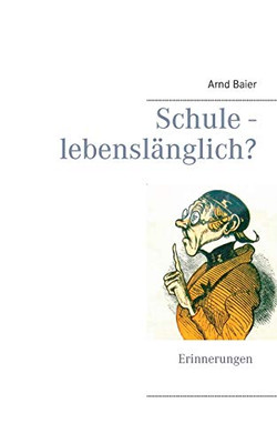 Schule - lebenslänglich? (German Edition)