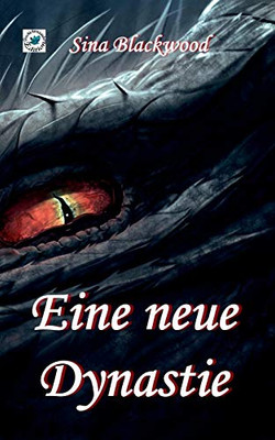 Eine neue Dynastie (German Edition)