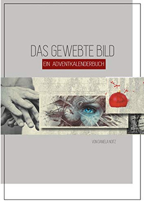Das gewebte Bild: Ein Adventkalenderbuch (German Edition)