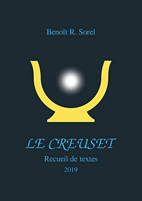 Le creuset (BOOKS ON DEMAND) (French Edition)