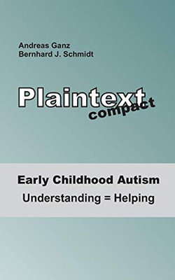 Early Childhood Autism: Understanding = Helping (Plaintext compact (6))