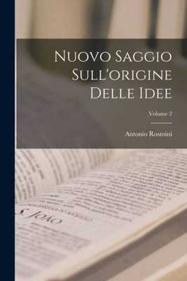 Nuovo Saggio Sull'Origine Delle Idee; Volume 2 (Italian Edition)