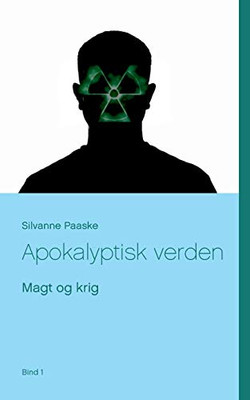 Apokalyptisk verden: Magt og krig (Danish Edition)