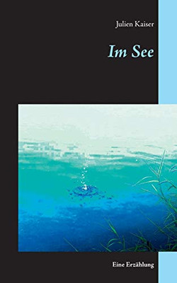 Im See: Eine Erzählung (German Edition)