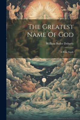 The Greatest Name Of God: A Bible Study