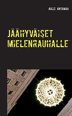 Jäähyväiset mielenrauhalle (Finnish Edition)