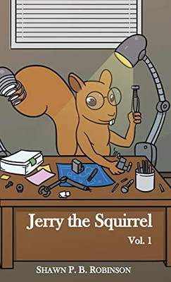 Jerry the Squirrel: Volume One (1) (Arestana)