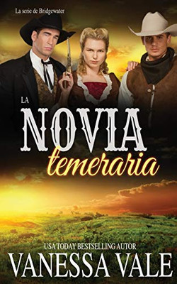 La novia temeraria (La Serie de Bridgewater) (Spanish Edition)