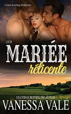 Leur mariée réticente (La Serie de Bridgewater) (French Edition)