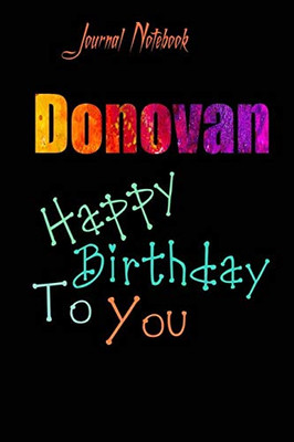 Donovan: Happy Birthday To you Sheet 9x6 Inches 120 Pages with bleed - A Great Happy birthday Gift