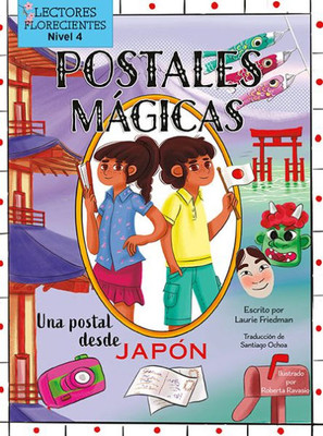 Una Postal Desde Japón/ A Postcard From Japan (Postales Mágicas/ Magic Postcards) (Spanish Edition)
