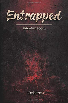Entrapped (Entangled)