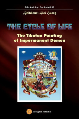 The Cycle Of Life - The Tibetan Painting Of Impermanent Demon