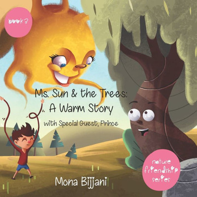 Ms. Sun & The Trees: A Warm Story (Nature Friendship)